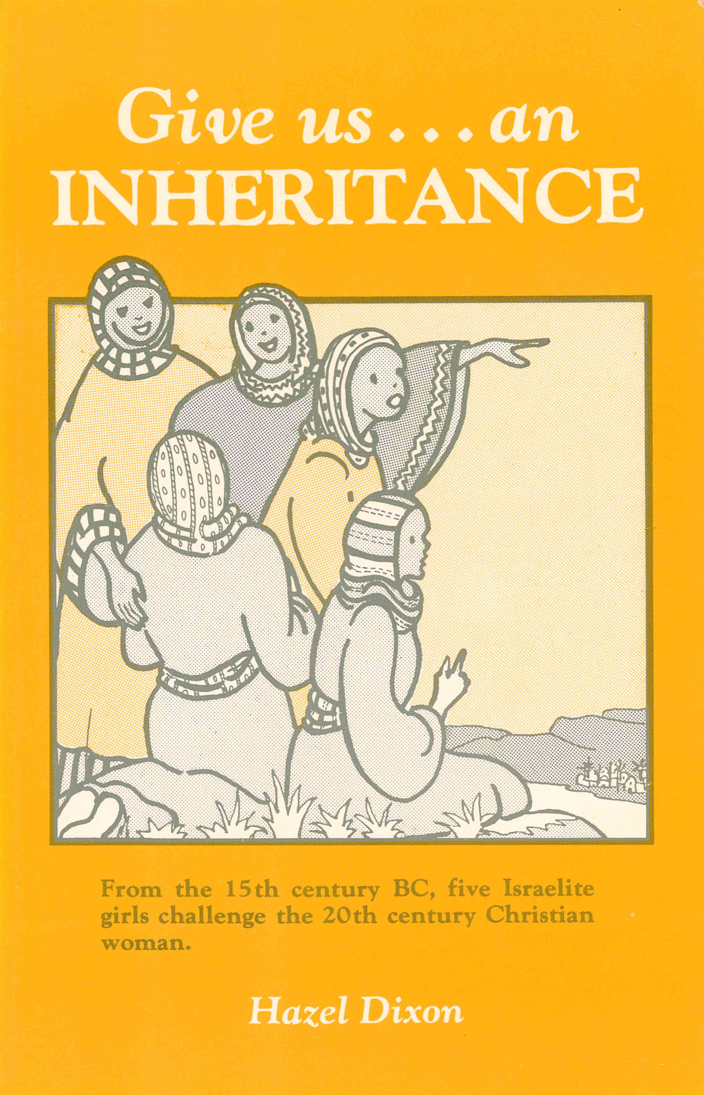 Give us an Inheritance