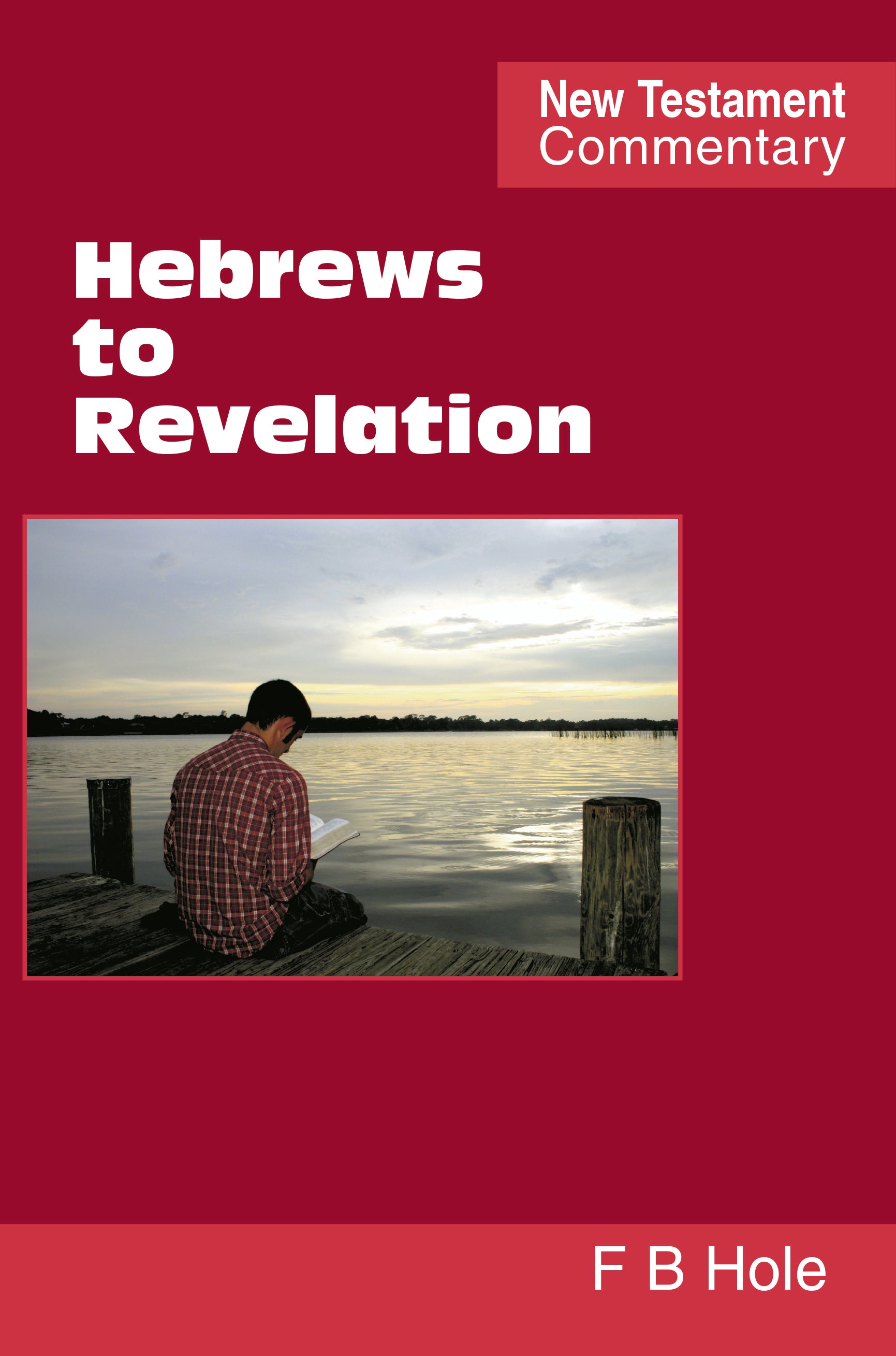Hebrews to Revelation