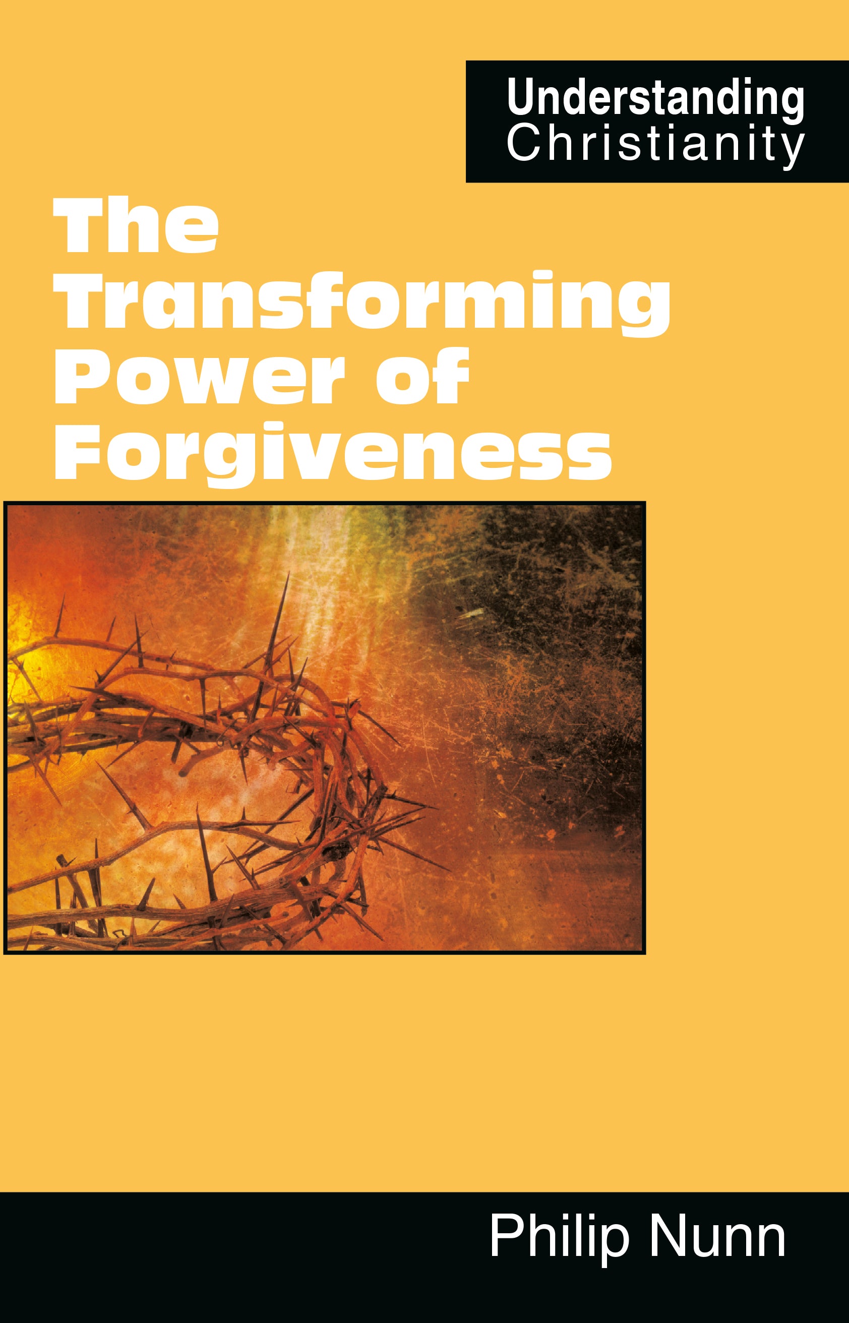 The Transforming Power Of Forgiveness